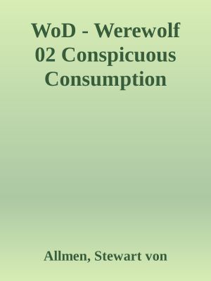 [Werewolf 02] • Conspicuous Consumption